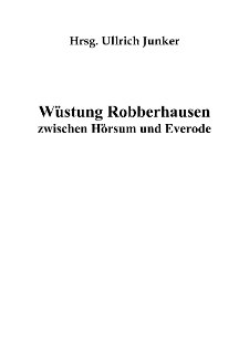 Wüstung Robberhausen zwischen Hörsum und Everode [Dokument elektroniczny]