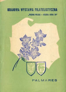Krajowa Wystawa Filatelistyczna "Piękno Polski - Jelenia G&oacute;ra 70" : palmares [Dokumenty życia społecznego]