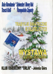 Tradycje świąteczne w filatelistyce : Boże Narodzenie, Sylwester i Nowy Rok, Trzech Króli, Staropolskie Zapusty : katalog [Dokumenty życia społecznego]