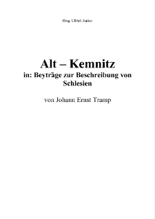 Alt – Kemnitz in: Beyträge zur Beschreibung von Schlesien [Dokument elektroniczny]