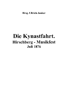 Die Kynastfahrt : Hirschberg - Musikfest Juli 1876 [Dokument elektroniczny]
