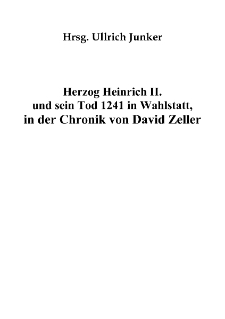 Herzog Heinrich II. und sein Tod 1241 in Wahlstatt, in der Chronik von David Zeller [Dokument elektroniczny]