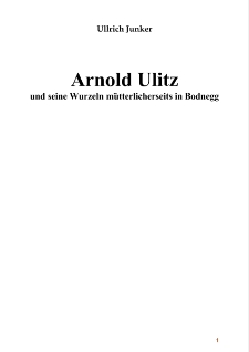 Arnold Ulitz und seine Wurzeln mütterlicherseits in Bodnegg [Dokument elektroniczny]