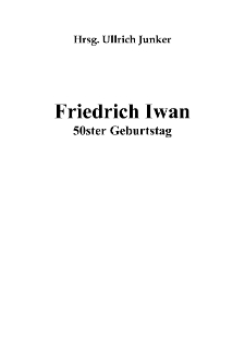 Friedrich Iwan 50ster Geburtstag [Dokument elektroniczny]