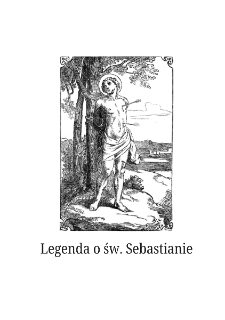 Legenda o św. Sebastianie [Dokument elektroniczny]