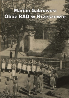 Obóz RAD w Krzeszowie [Dokument elektroniczny]