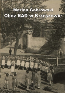 Ob&oacute;z RAD w Krzeszowie [Dokument elektroniczny]