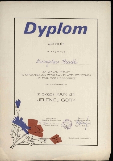 Dyplom uznania otrzymuje Mieczysław Hładki za wkład pracy w organizację Wystawy Filatelistycznej "Jelenia G&oacute;ra - Zabobrze" [Dokumenty życia społecznego]