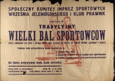 Społeczny Komitet Imprez Sportowych Września Jeleniogórskiego i Klub Prawnik zapraszają na Tradycyjny Wielki Bal Sportowców