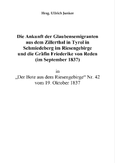 Die Ankunft der Glaubensemigranten aus dem Zillerthal in Tyrol in Schmiedeberg im Riesengebirge und die Gräfin Friederike von Reden (im September 1837) [Dokument elektroniczny]