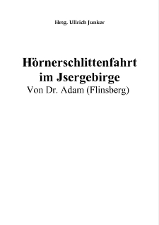 H&ouml;rnerschlittenfahrt im Jsergebirge [Dokument elektroniczny]
