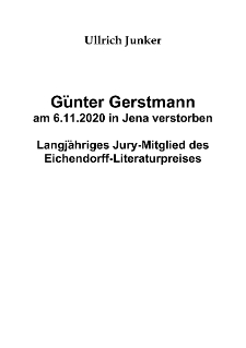 Günter Gerstmann am 6.11.2020 in Jena verstorben : Langjähriges Jury-Mitglied des Eichendorff-Literaturpreises [Dokument elektroniczny]