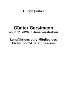 Günter Gerstmann am 6.11.2020 in Jena verstorben : Langjähriges Jury-Mitglied des Eichendorff-Literaturpreises [Dokument elektroniczny]