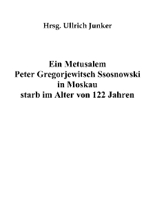 Ein Metusalem Peter Gregorjewitsch Ssosnowski in Moskau starb im Alter von 122 Jahren [Dokument elektroniczny]