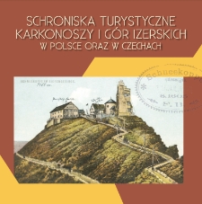 Schroniska turystyczne Karkonoszy i Gór Izerskich w Polsce oraz w Czechach