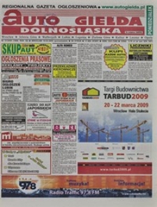 Auto Giełda Dolnośląska : regionalna gazeta ogłoszeniowa, 2009, nr 31 (1868) [16.03]