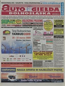 Auto Giełda Dolnośląska : regionalna gazeta ogłoszeniowa, 2009, nr 32 (1869) [18.03]