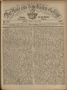 Der Bote aus dem Riesen-Gebirge : Zeitung für alle Stände, R. 64, 1876, nr 127