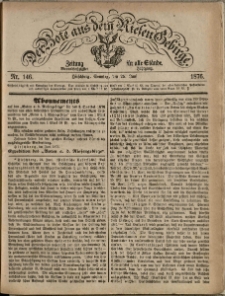 Der Bote aus dem Riesen-Gebirge : Zeitung für alle Stände, R. 64, 1876, nr 146