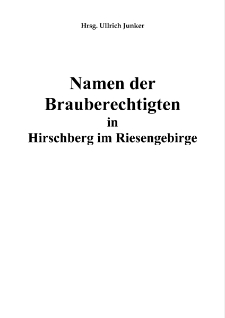 Namen der Brauberechtigten in Hirschberg im Riesengebirge [Dokument elektroniczny]