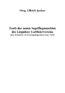 Taufe der neuen Segelflugmaschine des Liegnitzer Luftfahrtvereins [Dokument elektroniczny]