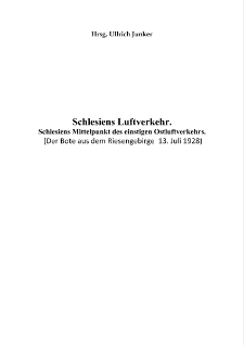 Schlesiens Luftverkehr. Schlesiens Mittelpunkt des einstigen Ostluftverkehrs [Dokument elektroniczny]