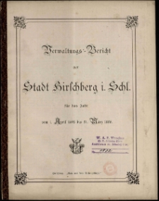 Verwaltungs-Bericht der Stadt Hirschberg i. Schl. für das Jahr vom 1. April 1895 bis 31. März 1896