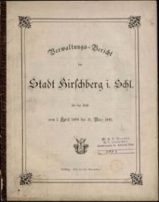 Verwaltungs-Bericht der Stadt Hirschberg i. Schl. für das Jahr vom 1. April 1896 bis 31. März 1897