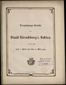 Verwaltungs-Bericht der Stadt Hirschberg i. Schl. für das Jahr vom 1. April 1900 bis 31. März 1901