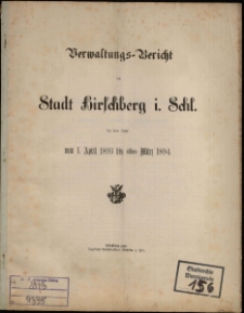Verwaltungs-Bericht der Stadt Hirschberg i. Schl. für das Jahr vom 1. April 1893 bis ultimo März 1894
