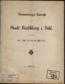 Verwaltungs-Bericht der Stadt Hirschberg i. Schl. für das Jahr vom 1. April 1893 bis ultimo März 1894
