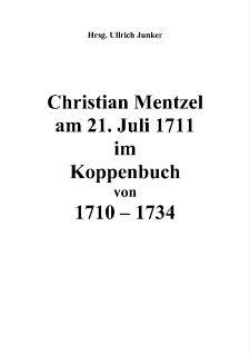 Christian Mentzel am 21. Juli 1711 im Koppenbuch von 1710-1734 [Dokument elektroniczny]