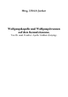 Wolfgangskapelle und Wolfgangsbrunnen auf dem Kemnitzkamme [Dokument elektroniczny]