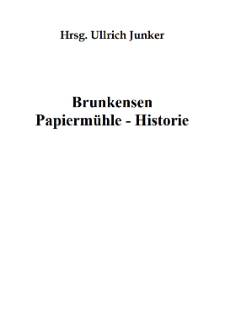Brunkensen Papiermühle - Historie [Dokument elektroniczny]