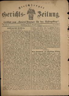 Hirschberger Gerichts-Zeitung : Beiblatt zum &bdquo;General-Anzeiger f&uuml;r das Riesengebirge&rdquo;, 1911, Jg. 18, Nr. 30