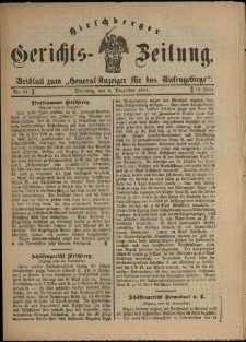 Hirschberger Gerichts-Zeitung : Beiblatt zum &bdquo;General-Anzeiger f&uuml;r das Riesengebirge&rdquo;, 1911, Jg. 18, Nr. 47