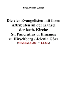 Die vier Evangelisten mit ihren Attributen an der Kanzel der kath. Kirche St. Pancratius u. Erasmus zu Hirschberg Jelenia Góra [Dokument elektroniczny]