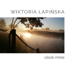 Wiktoria Łapińska – Obok mnie - katalog [Dokument elektroniczny]