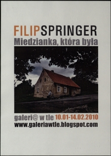 Filip Springer - Miedzianka, która była - plakat [Dokument życia społecznego]