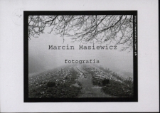 Marcin Masiewicz : Fotografia - ulotka [Dokument życia społecznego]