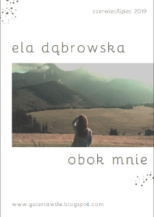 Ela Dąbrowska &ndash; Obok mnie - plakat [Dokument elektroniczny]