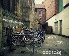 Jeremi Dobrzański - Życie jest podr&oacute;żą - katalog [Dokument elektroniczny]