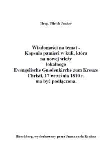 Wiadomości na temat - Kapsuła pamięci w kuli, kt&oacute;ra na nowej wieży lokalnego Evangelische Gnadenkirche zum Kreuze Christi, 17 września 1810 r. ma być podłączona [Dokument elektroniczny]