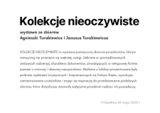 Kolekcje nieoczywiste : wystawa ze zbiorów Agnieszki Turakiewicz i Janusza Turakiewicza - afisz [Dokument życia społecznego]