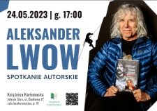 Aleksander Lwow : spotkanie autorskie - plakat [Dokument życia społecznego]