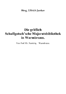 Der gr&auml;flich Schaffgotsch&rsquo;sche Majoratsbibliothek in Warmbrunn [Dokument elektroniczny]