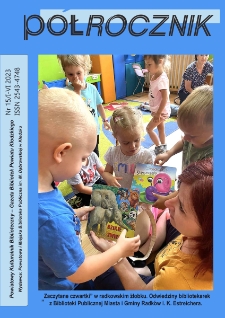 Półrocznik : powiatowy kulturalnik biblioteczny : gazeta bibliotek powiatu kłodzkiego, 2023, nr 15 (I-IV) [Dokument elektroniczny]