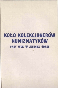 Koło Kolekcjonerów Numizmatyków przy WDK w Jeleniej Górze, 1985, nr [1]