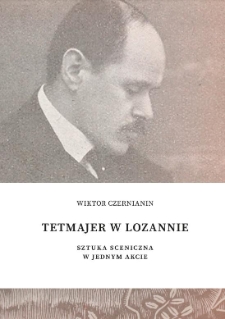 Tetmajer w Lozannie : sztuka sceniczna w jednym akcie [Dokument elektroniczny]