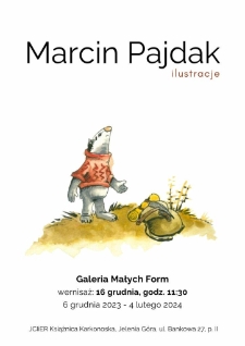 Marcin Pajdak : ilustracje - plakat [Dokument życia społecznego]